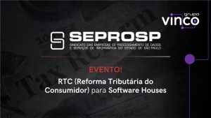 RTC: como a Reforma Tributária afeta seus sistemas de gestão? 